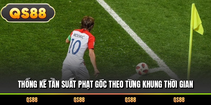 Thống kê tần suất phạt góc theo từng khung thời gian 